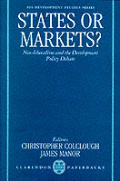 States or Markets?: Neo-Liberalism and the Development Policy Debate