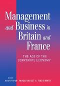 Management and Business in Britain and France: The Age of the Corporate Economy (1850-1990)