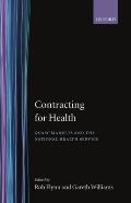 Contracting for Health: Quasi-Markets and the National Health Service