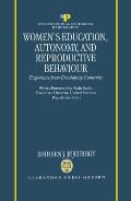Women's Education, Autonomy, and Reproductive Behaviour: Experience from Developing Countries