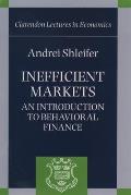 Inefficient Markets ' an Introduction to Behavioral Finance ' (C.L.E.)