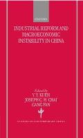 Industrial Reform and Macroeconomic Instability in China