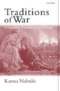 Traditions of War: Occupation, Resistance and the Law