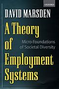 A Theory of Employment Systems: Micro-Foundations of Societal Diversity