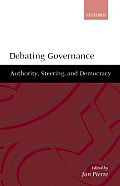 Debating Governance: Authority, Steering, and Democracy