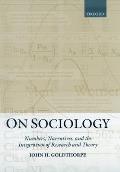 On Sociology: Numbers, Narratives, and the Integration of Research and Theory