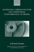 Economic Liberalization and Industrial Performance in Brazil