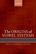 The Origins of Vowel Systems