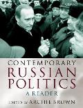 Contemporary Russian Politics: A Reader