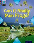 Project X Origins: Dark Red Book Band, Oxford Level 18: Unexplained: Can It Really Rain Frogs?