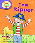 Oxford Reading Tree Read with Biff, Chip, and Kipper: Phonics: Level 2: I Am Kipper