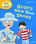 Oxford Reading Tree Read with Biff, Chip, and Kipper: Phonics: Level 6: Gran's New Blue Shoes