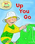 Oxford Reading Tree Read with Biff, Chip, and Kipper: First Stories: Level 1: Up You Go