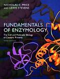 Fundamentals of Enzymology: The Cell and Molecular Biology of Catalytic Proteins