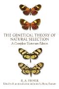 Genetical Theory of Natural Selection A Complete Variorum Edition