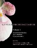Genera Orchidacearum: Volume 1: General Introduction, Apostasioideae, Cypripedioideae Volume 1: General Introduction, Apostasioideae, Cyprip