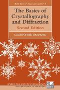 International Union of Crystallography Texts on Crystallogra #5: The Basics of Crystallography and Diffraction