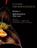 Genera Orchidacearum: Volume 4: Epidendroideae (Part 1)