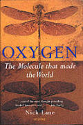 Oxygen The Molecule That Made The World