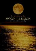 The Mystery of the Moon Illusion