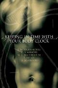 Keeping in Time with Your Body Clock