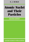 Atomic Nuclei and Their Particles