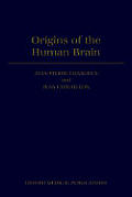 Origins of the Human Brain: A Fryssen Foundation Symposium