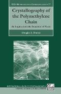 Crystallography of the Polymethylene Chain: An Inquiry Into the Structure of Waxes