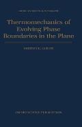 Thermomechanics of Evolving Phase Boundaries in the Plane