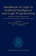 Handbook of Logic in Artificial Intelligence and Logic Programming: Volume 5: Logic Programmingvolume 5: Logic Programming
