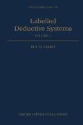 Labelled Deductive Systems: Volume 1