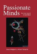 Passionate Minds The Inner World of Scientists
