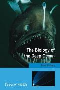 Biology of Habitats Series||||The Biology of the Deep Ocean