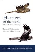Harriers of the World: Their Behaviour and Ecology