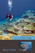 The Biology of Coral Reefs