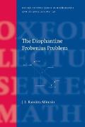 The Diophantine Frobenius Problem
