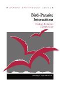 Bird-Parasite Interactions: Ecology, Evolution, and Behavior
