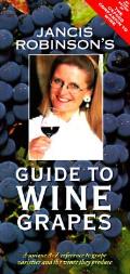 Jancis Robinsons Guide To Wine Grapes