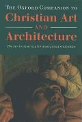 Oxford Companion To Christian Art & Arch