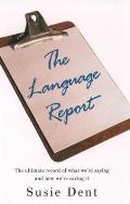 The Language Report: The Ultimate Record of What We're Saying and How We're Saying It