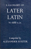 Glossary Of Later Latin To 600 Ad