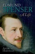 Edmund Spenser: A Life