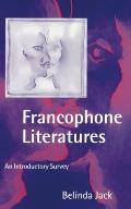 Francophone Literatures: An Introductory Survey