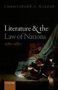 Literature and the Law of Nations, 1580-1680
