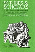 Scribes & Scholars 3rd edition a Guide to the Transmission of Greek & Latin Literature