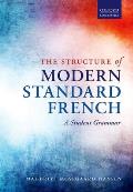 The Structure of Modern Standard French: A Student Grammar