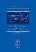 The Max Planck Handbooks in European Public Law: Volume III: Constitutional Adjudication: Institutions