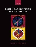 Basic X-Ray Scattering for Soft Matter P