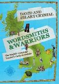 Wordsmiths & Warriors: The English-Language Tourist's Guide to Britain