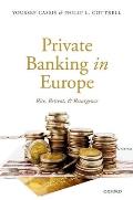 Private Banking in Europe: Rise, Retreat, and Resurgence